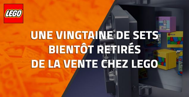 Une vingtaine de sets bientôt retirés de la vente chez LEGO