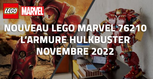 Nouveau LEGO Marvel 76210 L'armure de Hulkbuster Novembre 2022