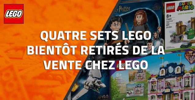 Quatre sets LEGO bientôt retirés de la vente chez LEGO