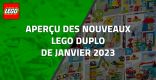 Aperçu des nouveaux LEGO Duplo de Janvier 2023