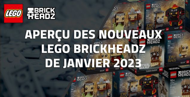Aperçu des nouveaux LEGO BrickHeadz de Janvier 2023