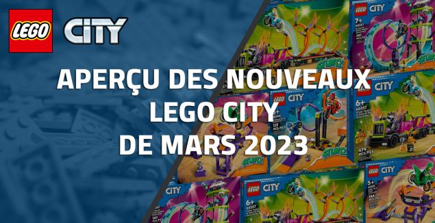 Aperçu des nouveaux LEGO City de Mars 2023