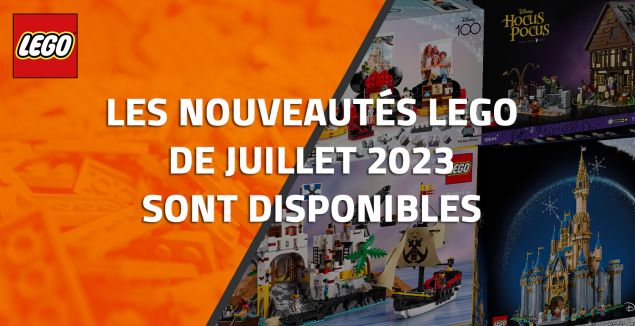 Les nouveautés LEGO de Juillet 2023 sont disponibles