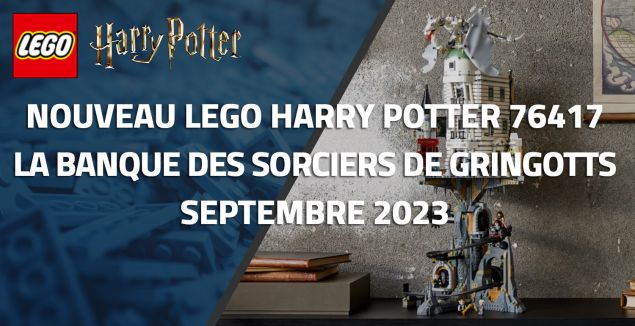 Nouveau LEGO Harry Potter 76417 La banque des sorciers Gringotts // Septembre 2023