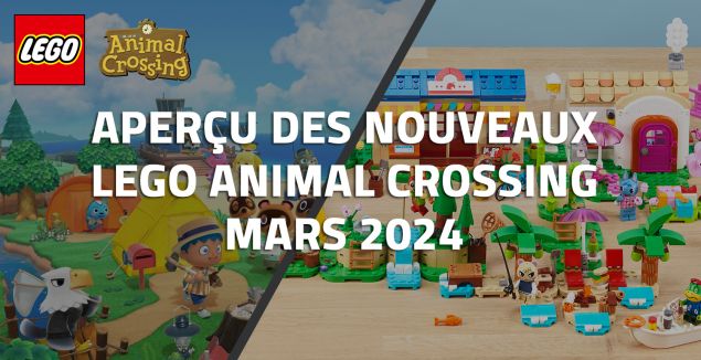 Aperçu des nouveaux LEGO Animal Crossing // Mars 2024