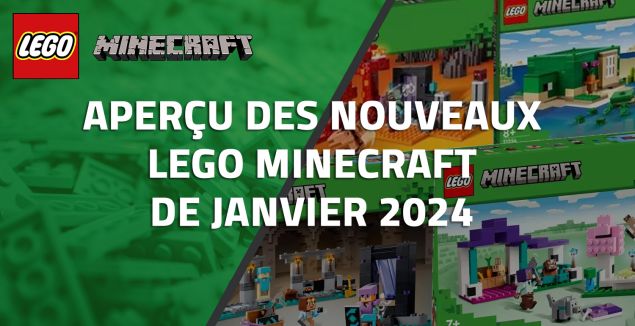 Aperçu des nouveaux LEGO Minecraft de Janvier 2024
