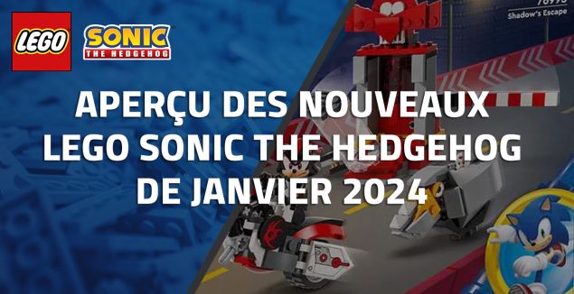 Aperçu des nouveaux LEGO Sonic The Hedgehog de Janvier 2024