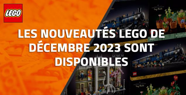 Les nouveautés LEGO de Décembre 2023 sont disponibles