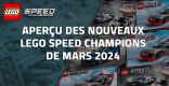 Aperçu des nouveaux LEGO Speed Champions de Mars 2024