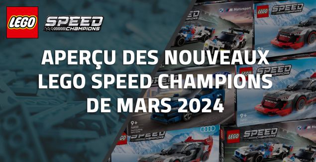 Aperçu des nouveaux LEGO Speed Champions de Mars 2024