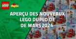 Aperçu des nouveaux LEGO Duplo de Janvier 2024
