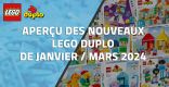 Aperçu des nouveaux LEGO Duplo de Janvier/Mars 2024