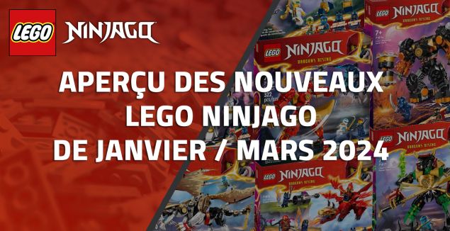 Aperçu des nouveaux LEGO Ninjago de Janvier/Mars 2024