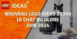 Nouveau LEGO Ideas 21349 Le chat bicolore // Juin 2024
