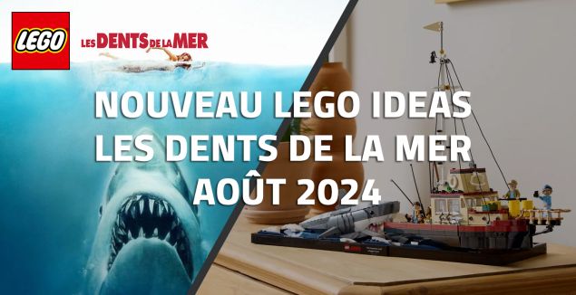 Nouveau LEGO Ideas 21350 Les Dents de la Mer // Août 2024