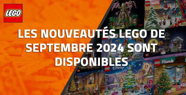 Les nouveautés LEGO de Septembre 2024 sont disponibles