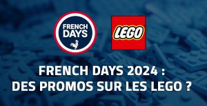 French Days 2024 : des promos sur les LEGO ?