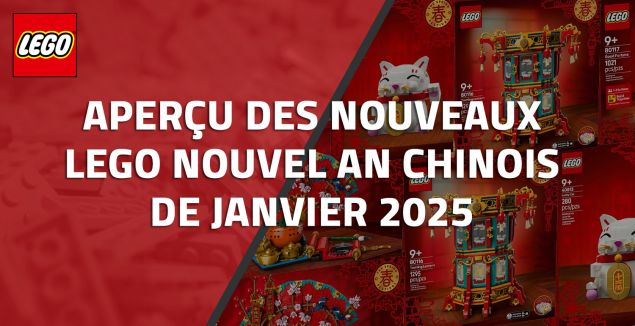 Aperçu des nouveaux LEGO Nouvel An Chinois de Janvier 2025