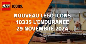 Nouveau LEGO Icons 10335 L’Endurance // 29 Novembre 2024