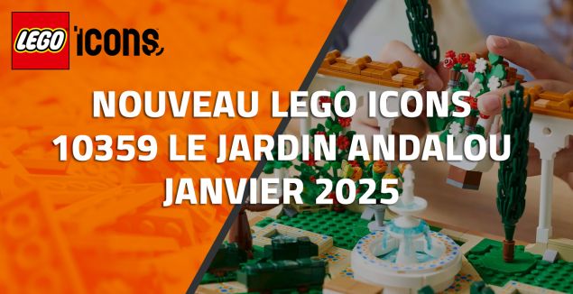Nouveau LEGO Icons 10359 Le jardin andalou // Janvier 2025