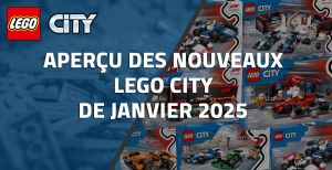 Aperçu des nouveaux LEGO City de Janvier 2025