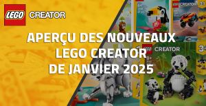 Aperçu des nouveaux LEGO Creator de Janvier 2025