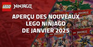 Aperçu des nouveaux LEGO Ninjago de Janvier 2025