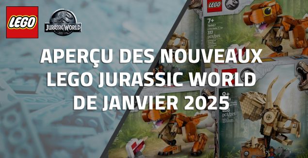Aperçu des nouveaux LEGO Jurassic World de Janvier 2025
