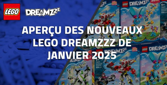 Aperçu des nouveaux LEGO Dreamzzz de Janvier 2025