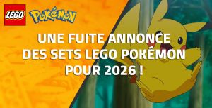 Une fuite annonce des sets LEGO Pokémon pour 2026 !