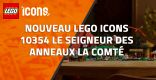 Nouveau LEGO Icons 10354 : Le Seigneur des Anneaux : la Comté // Avril 2025