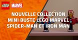 Nouvelle collection Mini Buste LEGO Marvel Spider-Man et Iron Man