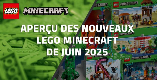 Aperçu des nouveaux LEGO Minecraft de Juin 2025