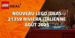 Nouveau LEGO Ideas 21359 Riviera italienne // Août 2025
