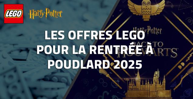 Les offres LEGO pour la rentrée à Poudlard 2025
