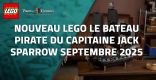 Nouveau LEGO Icons 10365 : Le bateau pirate du capitaine Jack Sparrow Septembre 2025