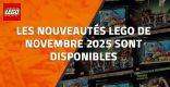 Les nouveautés LEGO de Novembre 2025 sont disponibles