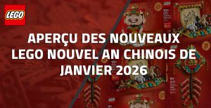 Aperçu des nouveaux LEGO Nouvel An Chinois de Janvier 2026