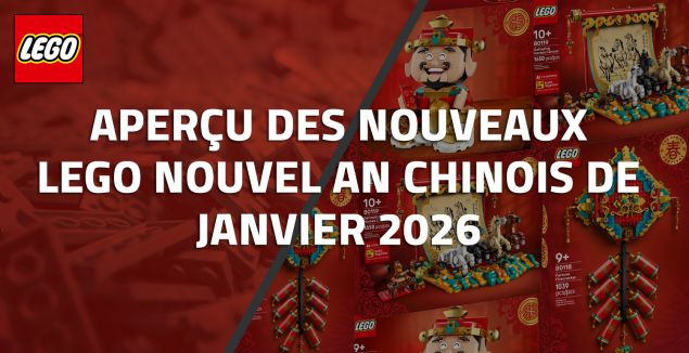 Aperçu des nouveaux LEGO Nouvel An Chinois de Janvier 2026