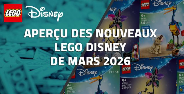 Aperçu des nouveaux LEGO Disney de Mars 2026