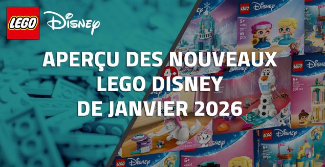 Aperçu des nouveaux LEGO Disney de Janvier 2026