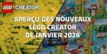 Aperçu des nouveaux LEGO Creator de Janvier 2026