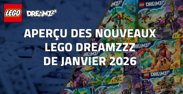 Aperçu des nouveaux LEGO DreamZzz de Janvier 2026