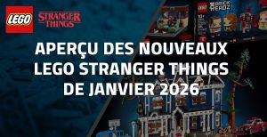 Aperçu des nouveaux LEGO Stranger Things de Janvier 2026