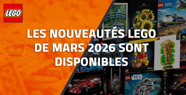 Les nouveautés LEGO de Mars 2026 sont disponibles