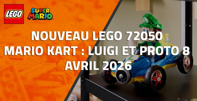 Nouveau LEGO 72050 Mario Kart : Luigi et Proto 8 // Avril 2026