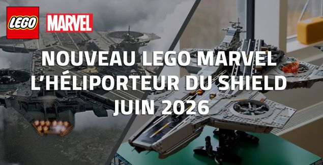 Nouveau LEGO Marvel L’héliporteur du SHIELD Juin 2026