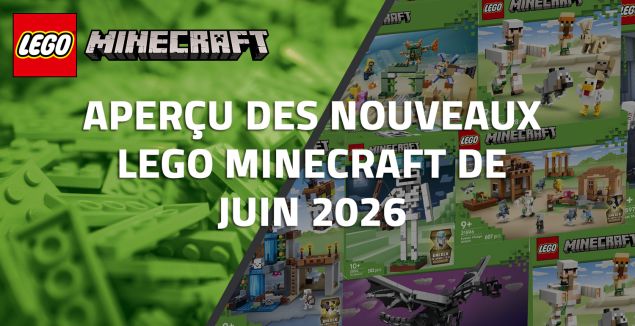 Aperçu des nouveaux LEGO Minecraft de Juin 2026