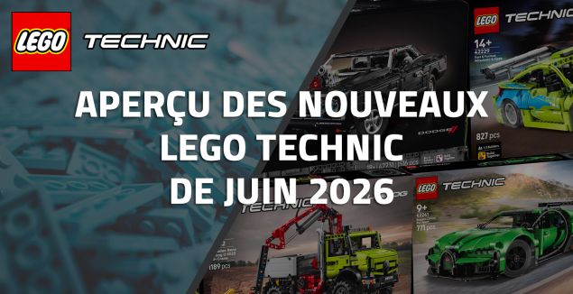 Aperçu des nouveaux LEGO Technic de Juin 2026