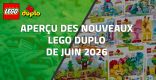 Aperçu des nouveaux LEGO Duplo de Juin 2026
